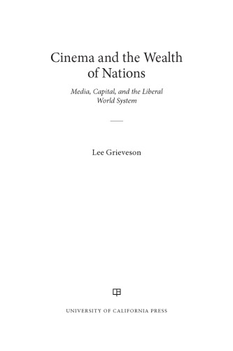 Cinema and the Wealth of Nations: Media, Capital, and the Liberal World System